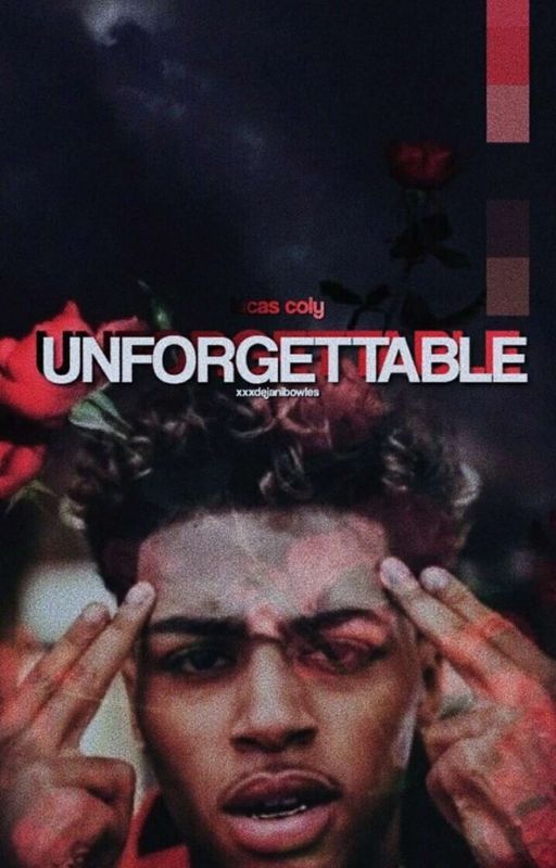 Unforgettable || Lucas Coly by xxxbabyface