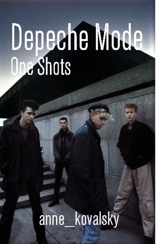 Depeche Mode One Shots [ENG] by _Depeche_Mode_