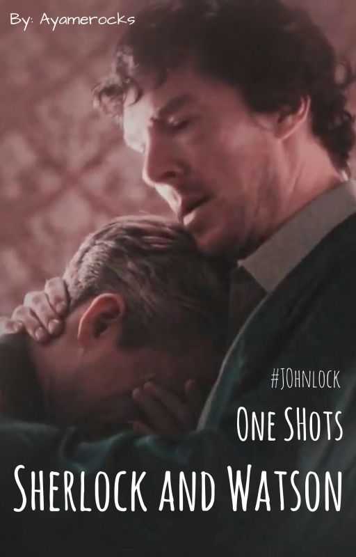 Johnlock One-shots (Fanfiction) by ayamerocks