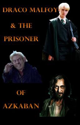 Draco Malfoy and the Prisoner of Azkaban (BOOK 3 of 7) cover