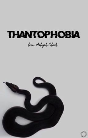 Thantophobia by ImNotCrazyImAFangirl