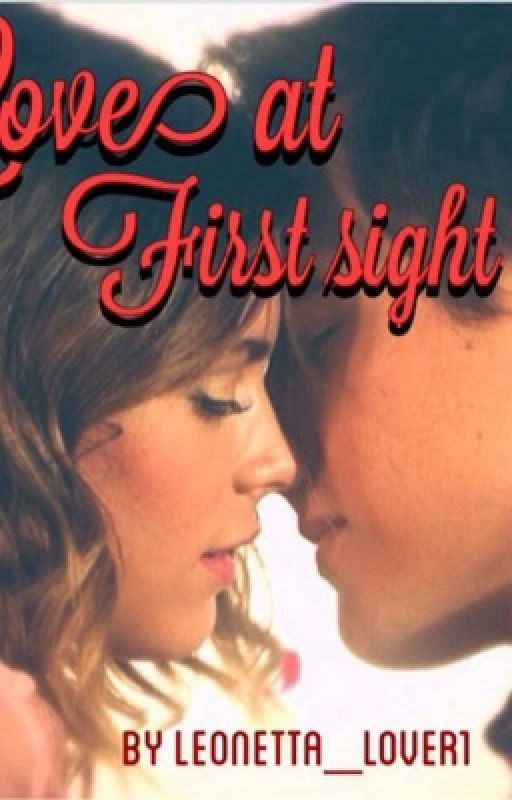 Love at First Sight - A Leonetta FanFiction by ViolettaUK