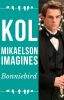 Kol Mikaelson Imagines