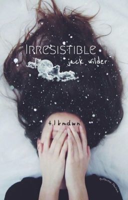 " irresistible „ [Jack Wilder] cover