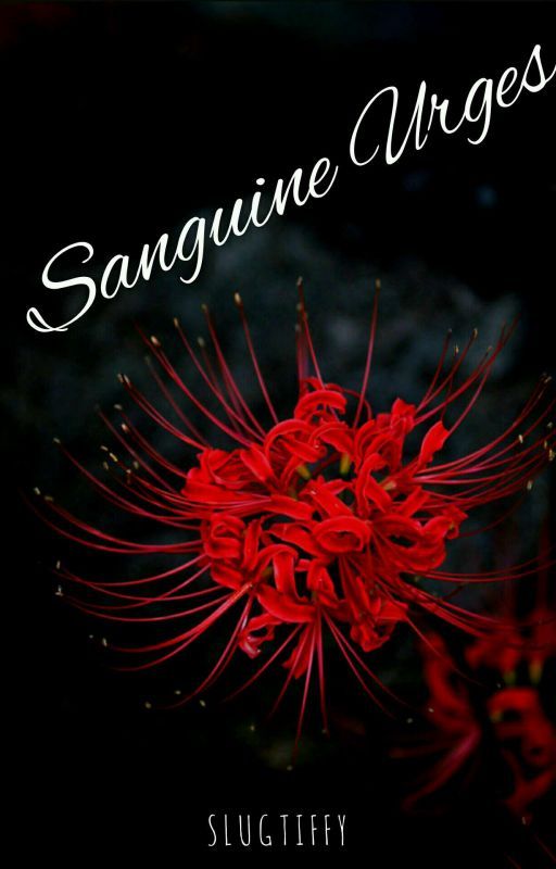 Sanguine Urges by tiffsyyy