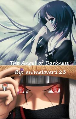 The Angel Of Darkness (Itachi Love Story) cover