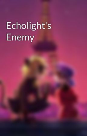 Echolight's Enemy by _ChatBug_