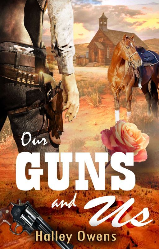 Our Guns and Us(Completed) by Grandkids03