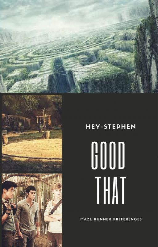 Good That •  Maze Runner preferences by hey-stephen