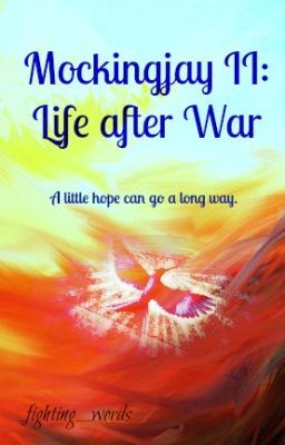 Mockingjay II: Life after War cover