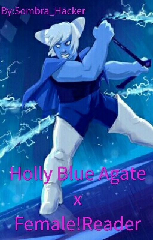 Holly Blue Agate X Female!Reader by Entrapta_The_Lesbian