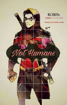 Not humans! Damian Wayne! x Male reader ~Wattys2017 cover