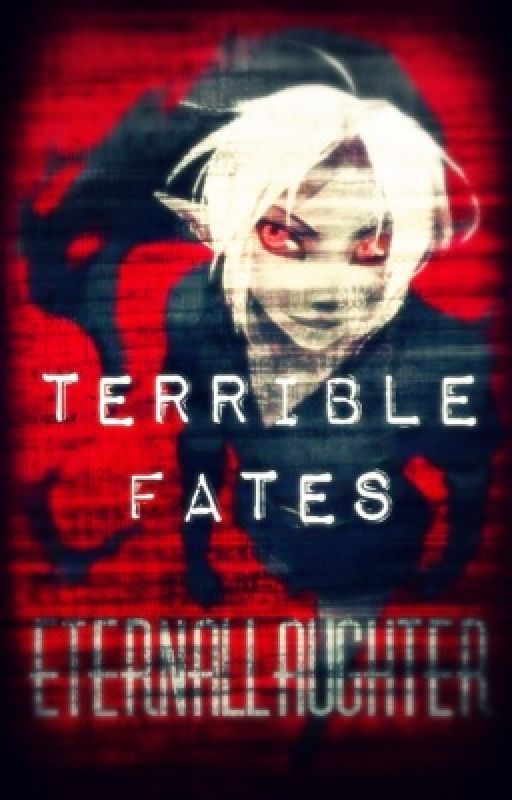 Terrible Fates (BEN Drowned story) by EternalLaughter