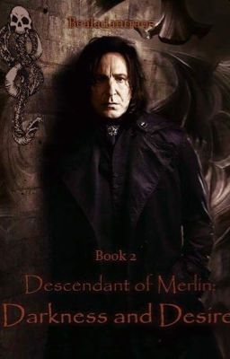 Descendant of Merlin Book 2: Darkness and Desire (Severus Snape) cover