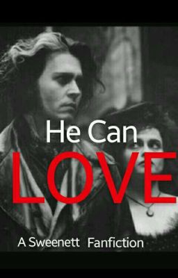 he can love [sweenett fanfic] DISCONTINUED cover