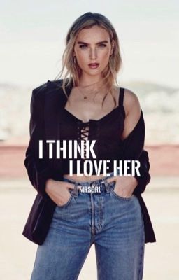 I Think I Love Her | ✔️ cover