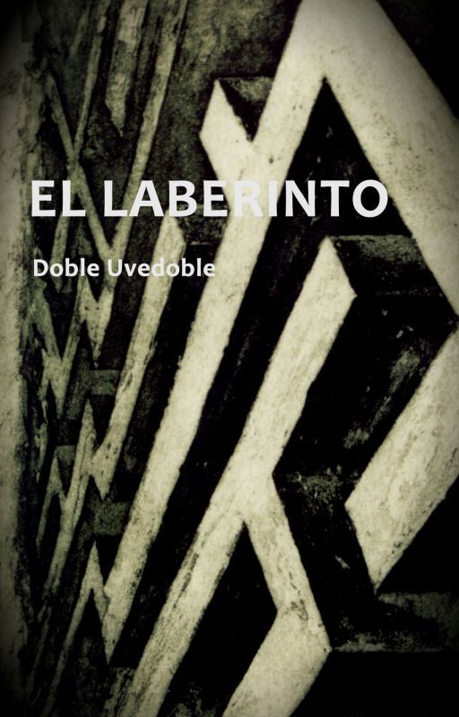 El laberinto by DobleUveDoble