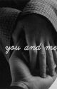 you and me by gidget33