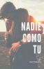 NADIE COMO TU