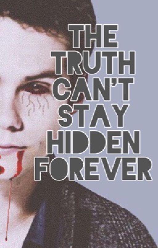 The Truth Can't Stay Hidden Forever (TO/TW) by G_wolf24