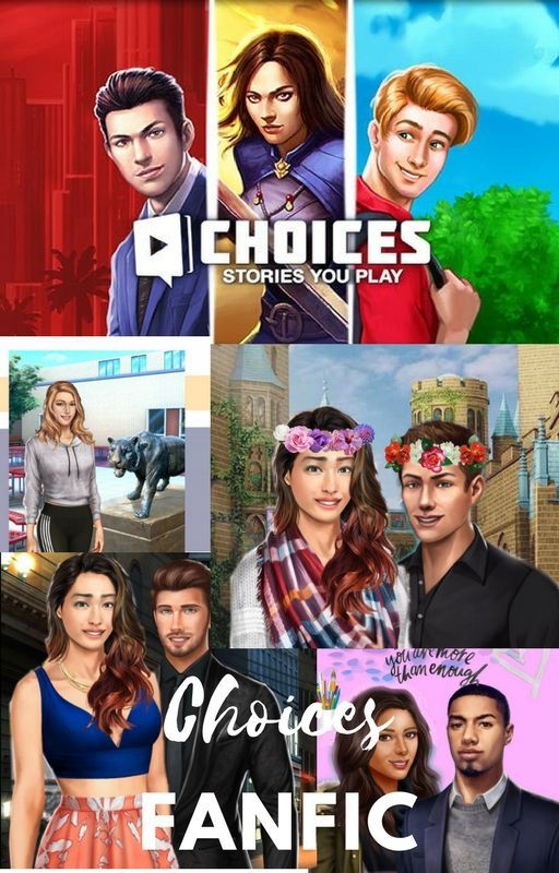 Choices Fanfic by rebelbooks101