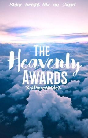 The Heavenly Awards 2017 [CLOSED] by XxPineapple2