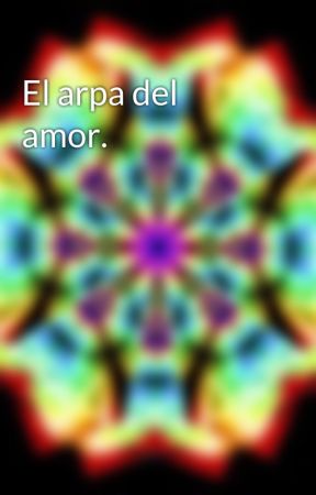 El arpa del amor. by KarlosKenway