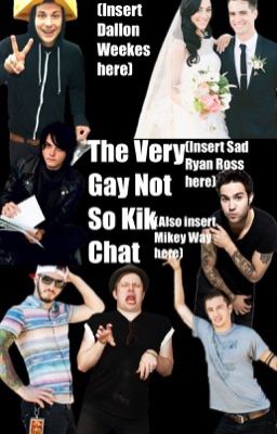 The Very Gay Not So Kik Chat     ((3RD OF 3 BOOKS)) cover