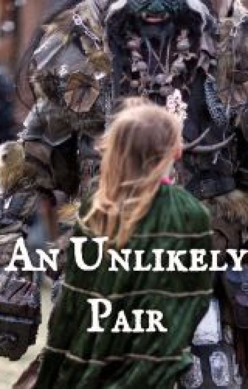 An Unlikely Pair *LOTR FanFic* by AKBrns