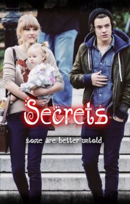 Secrets. {Sequel to Tell Me Why} cover