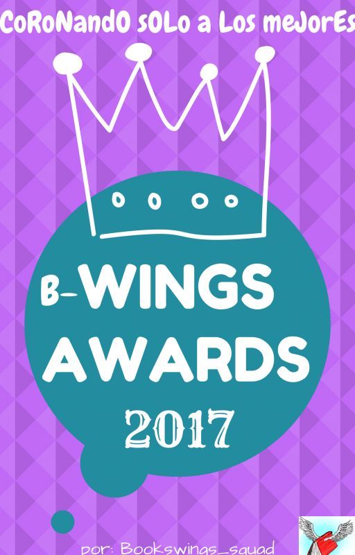 B-WINGS AWARDS 2017 [ABIERTO] by Bookswings_Squad