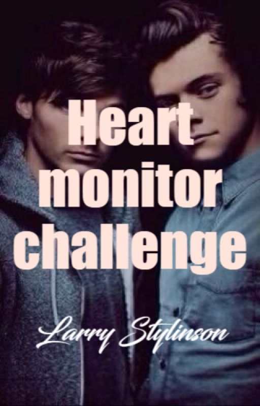 Heart Monitor Challenge|| Larry Stylinson by Verolek