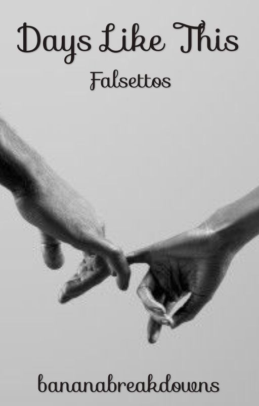 Days Like This: Falsettos by bananabreakdowns