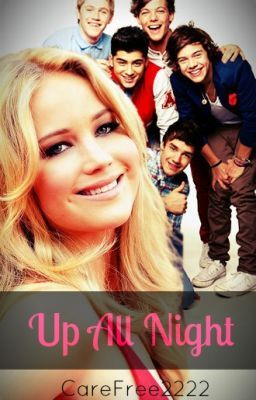 Up All Night ➸ One Direction [ EDITING as of June 2020 ] cover