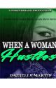 When A Woman Hustles by DanielleLovesReads