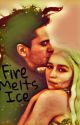 Fire Melts Ice : Book One by clockworkbethyl