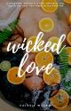 Wicked Love | ✓ (#featured) by WackyMinx