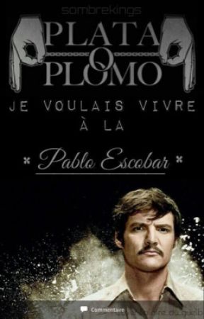 Je voulais vivre a la Pablo escobar. by sombrekings