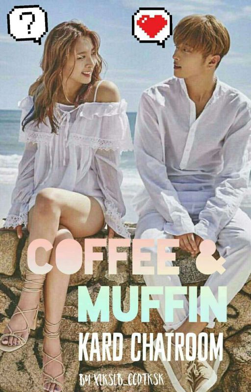 Coffee & Muffin ❥ KARD Chatroom by xlkslb_ccdtksk