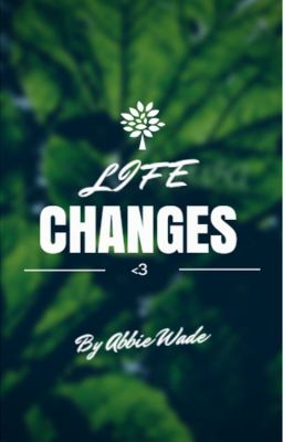 Life Changes (Teen Pregnancy Novel) cover