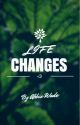 Life Changes (Teen Pregnancy Novel) by AbbieWade