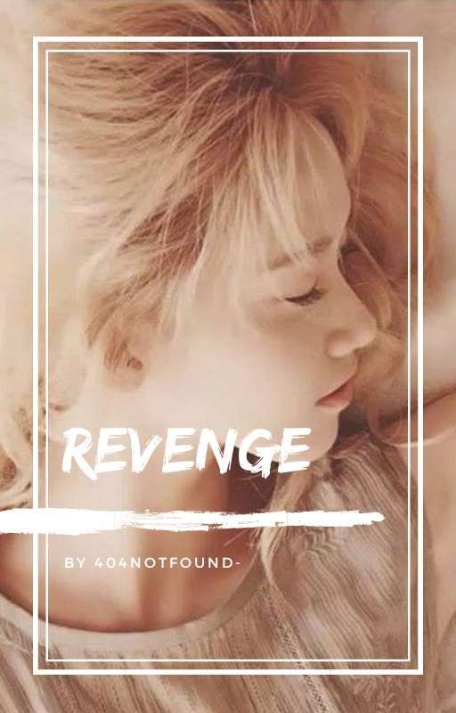 revenge ✔ by rose_are_rousy