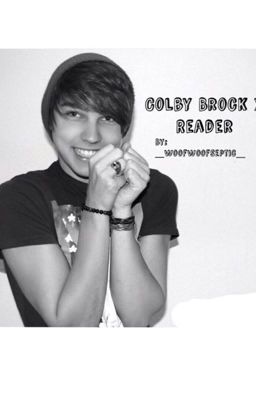 Colby x Reader:Never Ending cover