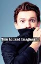 Tom Holland imagines by marthaoreillyx