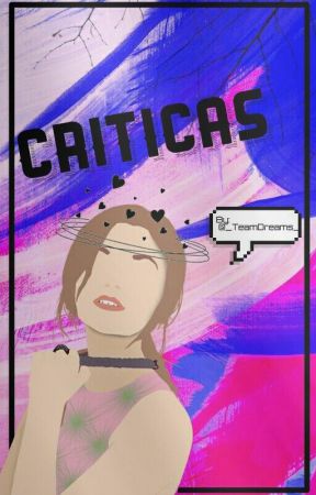 Criticas [ABIERTO] by _TeamDreams_