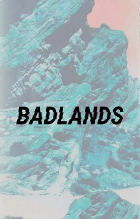 BADLANDS / H.S by ayeeharry