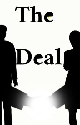 The Deal. Fanfic Kiingtong fanfic) cover