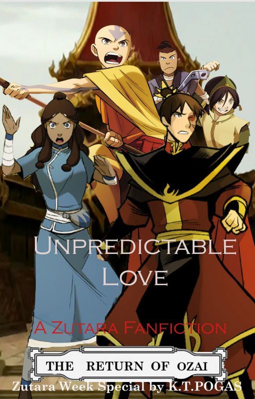 Unpredictable Love (ATLA Zutara fanfic) by koulakoukoula