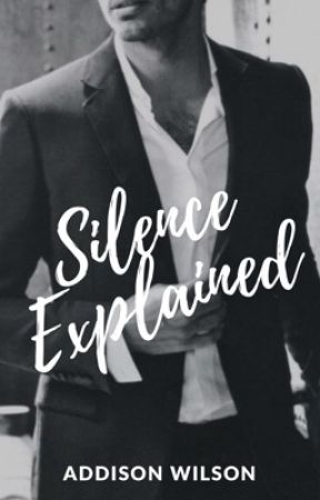 Silence Explained #AStormOfFanfiction by infinitelyaddison