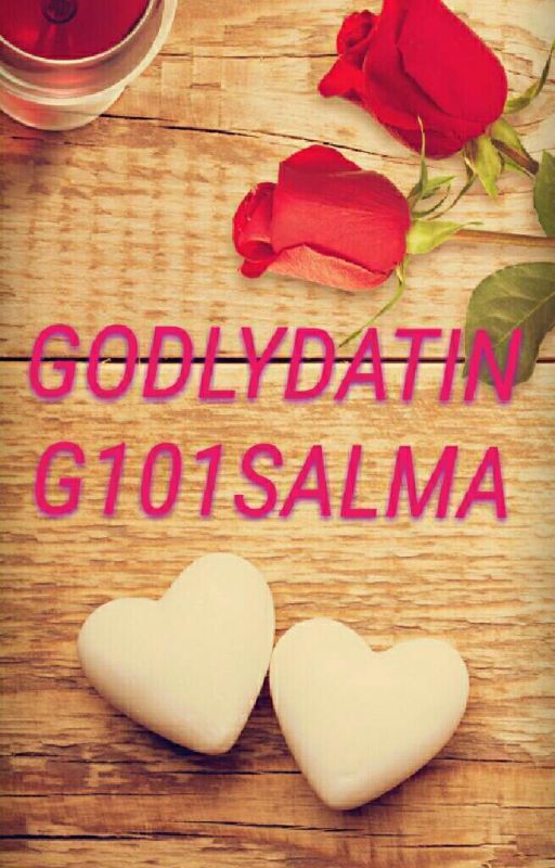 GODLY DATING101SALMA by salmandanu99